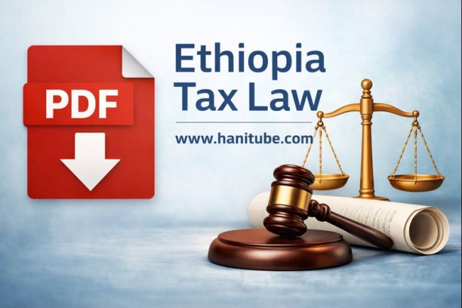 Ethiopian Tax Laws: Proclamations, Regulations, and Directives (PDF)